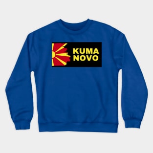 Kumanovo City with North Macedonia Flag Design Crewneck Sweatshirt